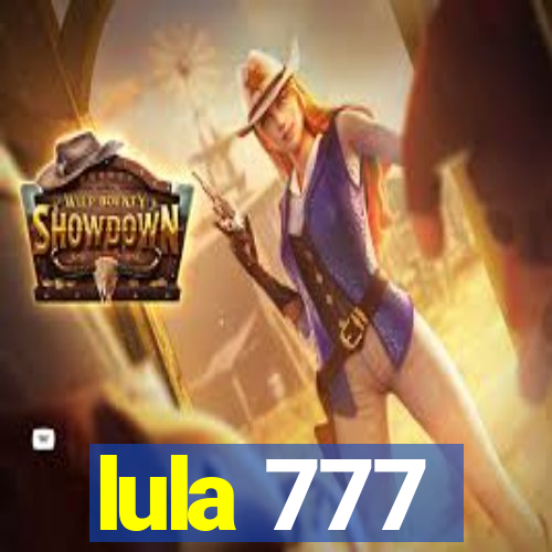 lula 777